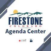 Town of Firestone Agenda Center