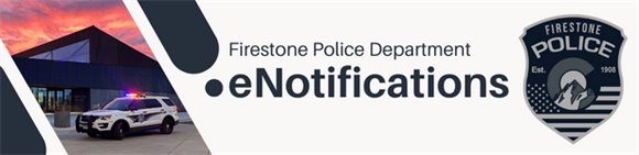 Firestone Police Department eNotification banner
