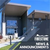 Town of Firestone News & Announcements