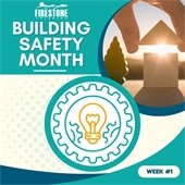 Building Safety Month - Week 1