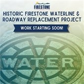Historic Firestone Waterline & Roadway Replacement Project